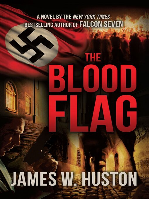 Title details for The Blood Flag by James W. Huston - Available